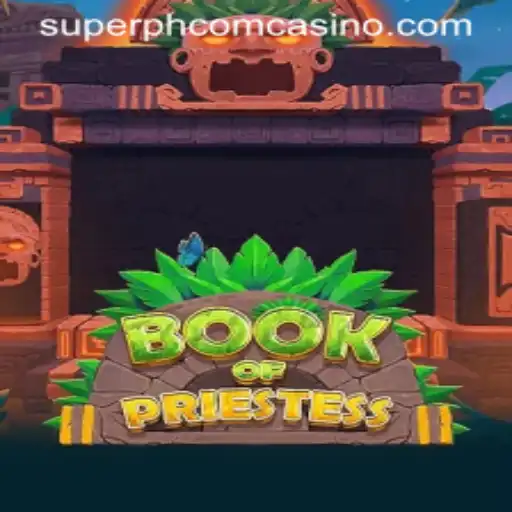 Discover the Captivating World of BookOfPriestess with Superph Com Casino