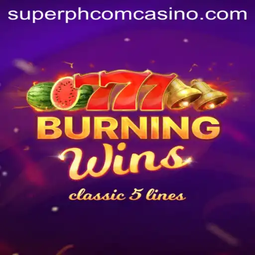 Explore the Excitement of BurningWins at Superph Com Casino