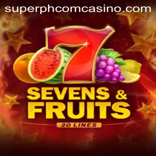 Exploring the Thrills of SevensFruits20 at Superph Com Casino