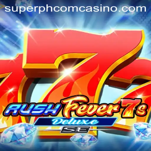 Discover the Excitement of RushFever7sDeluxeSE at Superph Com Casino