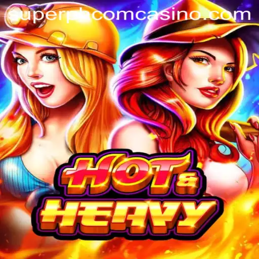 Discover the Thrills of HotHeavy: The Ultimate Casino Experience at Superph Com Casino
