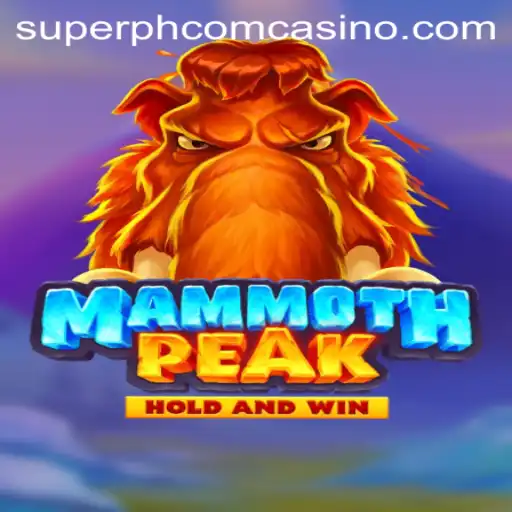 Exploring MammothPeak: A Thrilling Adventure at Superph Com Casino