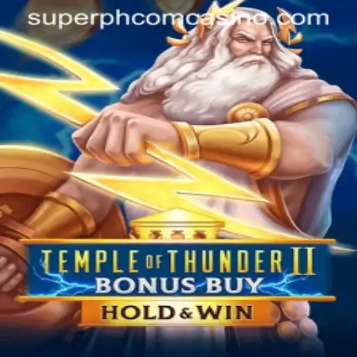 Discover Temple of Thunder II Bonus Buy at Superph Com Casino